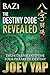 BaZi - The Destiny Code Revealed - Book 2: A Deeper Journey into The Four Pillars Of Destiny