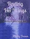 Finding Her Wings by Harley Turner