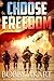 Choose Freedom by Bobby Akart