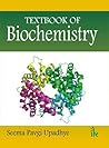 Textbook of Biochemistry Textbook of Biochemistry