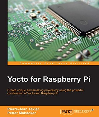Yocto for Raspberry Pi (Kindle Edition)