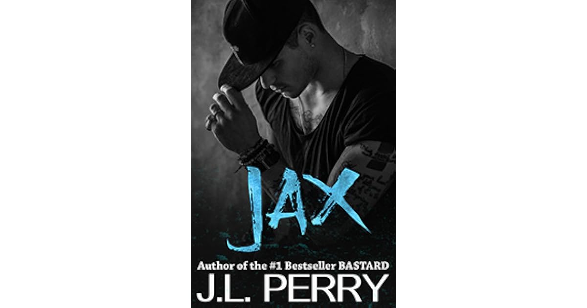 Jax (Bastard, 2) by J.L. Perry