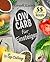 Low Carb für Einsteiger by Sarah Kaiser