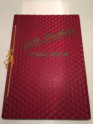Seth Parker's Scrap Book