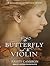 The Butterfly and the Violin (Hidden Masterpiece)
