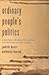 Ordinary People's Politics:...
