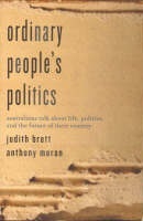 Ordinary People's Politics: Australians talk about life, politics and the future of their country