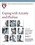 Coping with Anxiety and Phobias (Harvard Medical School Special Health Reports)