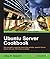 Ubuntu Server Cookbook