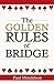 The Golden Rules Of Bridge