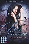 Hexenherz (Belle et la Magie, #1)