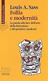 Follia e modernit...