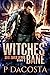 Witches' Bane (Soul Eater, #2)