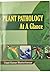 Plant Pathology At A Glance