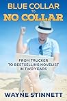 Blue Collar to No Collar by Wayne Stinnett