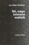 Nii, nagu inimene mõtleb by James Allen