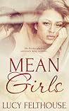 Mean Girls by Lucy Felthouse