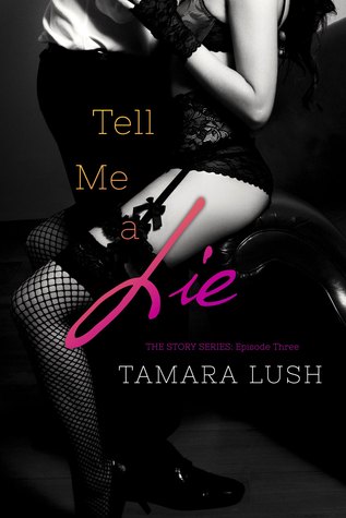 Tell Me a Lie: Episode #3 (Kindle Edition)