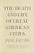 The Death and Life of Great American Cities by Jane Jacobs