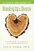 Breaking Up & Divorce 5 Steps: How To Heal and Be Comfortable Alone: The Relationship Formula Workbook Series