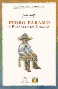 Pedro Páramo e O planalto em chamas (Clássicos Latino-Americanos)