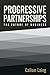 Progressive Partnerships: The Future of Business