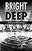 Bright Deep (The Braeland Saga Book 1)