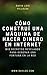 Cómo construí una máquina de hacer dinero en internet: Mis secretos revelados para generar una fortuna en la red (Spanish Edition)