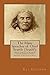The Many Speeches of Chief Seattle (Seathl):: The Manipulation of the Record on Behalf of Religious, Political and Environmental Causes