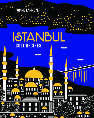 Istanbul Cult Recipes (Hardcover)