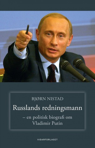 Russlands redningsmann : en politisk biografi om Vladimir Putin (Hardcover)