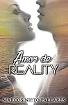 Amor de reality by Marcos Nieto Pallarés