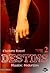 Destins, Tome 2 : Mission :...