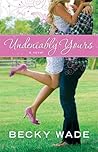 Undeniably Yours
