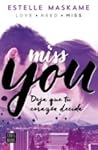 Miss you by Estelle Maskame