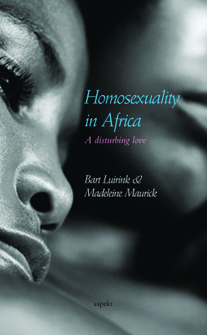 Homosexuality in Africa, A Disturbing Love