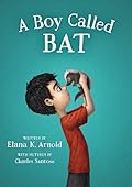 A Boy Called Bat (A Boy Called Bat, #1) 