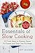 Essentials of Slow Cooking:...