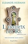 L'eredità dei re by Eleanor Herman