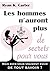 Les hommes n'auront plus de secrets pour vous: Mais avez-vous vraiment envie de tout savoir ? (French Edition)