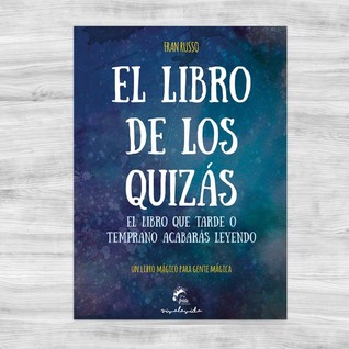 El libro de los quizás