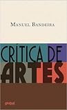 Crítica de Artes by Manuel Bandeira