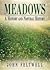 Meadows: A History and Natu...