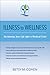 Illness To Wellness: Reclaiming Your Life After A Medical Crisis