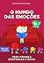Livro infantil para o filho lidar a raiva.: O Mundo das Emoções: livro infantil para lidar com raiva, agressividade, crises de raiva. (Contos infantis que inspiram. 7) (Portuguese Edition)