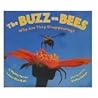 The Buzz on Bees ...