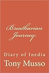 Breatharian Journey: : A Diary of Inedia
