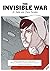 The Invisible War: A Tale o...