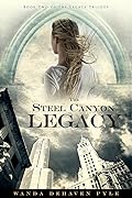 The Steel Canyon Legacy