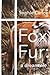 Fox Fur: A Dreamtale